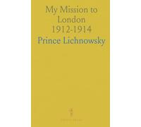 My Mission to London 1912-1914