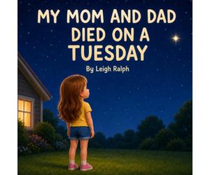 My Mom and Dad Died on a Tuesday