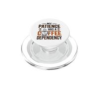 MY MOM HAS A COFFEE DEPENDENCY PopSockets PopGrip per MagSafe