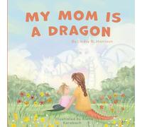 My Mom is a Dragon