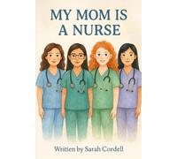 My Mom Is A Nurse
