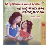 My Mom is Awesome (English Malayalam Bilingual Book for Kids)