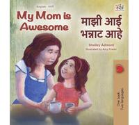 My Mom is Awesome (English Marathi Bilingual Book for Kids)