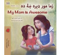 My Mom is Awesome (Pashto English Bilingual Children's Book)