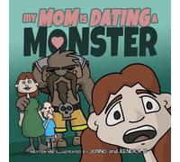 My Mom is Dating a Monster
