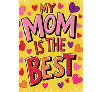 My Mom is the Best, Personalized Squared Grid Notebook, 50-sheet, 100 pages, format A5, glossy cover, Mother's Day: Cute and Practical Gift for Your Mom