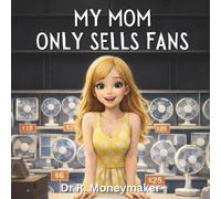 My Mom Only Sells Fans