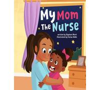 My Mom, The Nurse