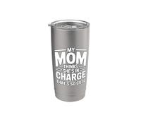 My Mom Thinks She Is In Charge That's So Cute Bicchiere termico in acciaio inox doppia parete