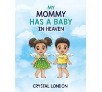 My Mommy Has a Baby in Heaven