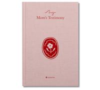 My Mom's Testimony (Hc): A Guided Journal for Sharing Her Beautiful Story