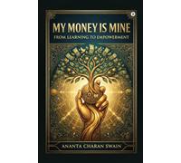 My Money is Mine: From Learning to Empowerment