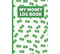 My Money Log Book For Kids: Allowance & Savings Tracker for Kids, Track Allowance, Chores, Spending & Goals, Build Smart Money Habits
