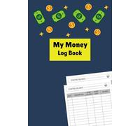 My Money Log Book for Kids: Saving account Ledger for Kids| Money Ledger Book for Kids| Allowance Saving and Financial | Accounting Book 5 Column | Perfect size 6×9 Inch,110 Pages