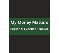 My Money Matters: Personal Expense Tracker | 100 pages