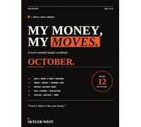 My Money, My Moves: A Teen's Monthly Budget Workbook - October Edition: No-Spook-Spending Sprint + Real-World Money Literacy (Ages 13-19)