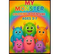 My Monster: Coloring Adventure Ages 3-7