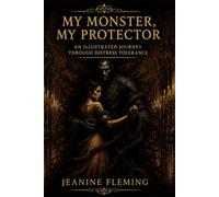 My Monster, My Protector: An Illustrated Journey Through Distress Tolerance