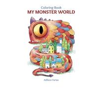 My Monster World: Coloring Book