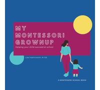 My Montessori Grownup: Classroom Management - 1st Year Montessori Teacher - Classroom Procedures - Early Child Montessori - Montessori Philosophy - Montessori Parenting