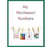 My Montessori Numbers: Co-Creation Workbook