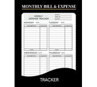 My Monthly Bill & Expense Tracker 2: A Simple & Effective Budget Planner to Manage Bills, Track Monthly Expenses, and Stay on Top of Weekly Finances - 146 Pages, Large 8.5”x11” Format