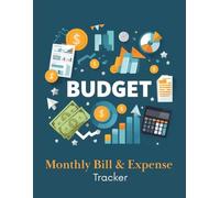 My Monthly Bill & Expense Tracker: A Simple & Effective Budget Planner to Manage Bills, Track Expenses, and Stay on Top of Your Finances - 146 Pages, Large 8.5”x11” Format