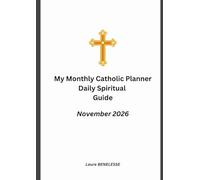 My Monthly Catholic Planner November 2026: Daily Spiritual Guide
