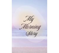 My Morning Story