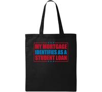 My Mortgage Identifies As A Student Loan Red and Blue Natural Ecological Cotton Tote Bag Nero, Nero , Taglia unica