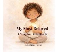 My Most Beloved: A Story for Little Hearts