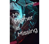 My Mother is Missing