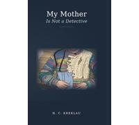 My Mother Is Not a Detective