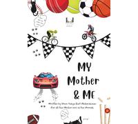My Mother & Me: A Heartfelt Muslim Story for Boys: A heartwarming story for boys about gratitude, good manners, and caring for the body, mind, and soul for the sake of Allah.