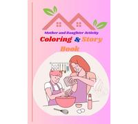 My Mother, My Memory: A Heartwarming Coloring and mini Story Book