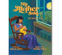 My Mother Said / Mi Madre Dijo