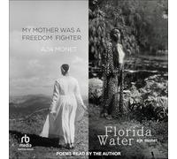 My Mother Was a Freedom Fighter / Florida Water