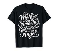 My Mother Was So Amazing God Made Her An Angel |- Maglietta