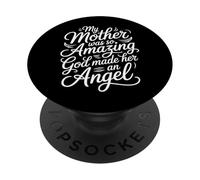 My Mother Was So Amazing God Made Her An Angel |- PopSockets PopGrip Adesivo