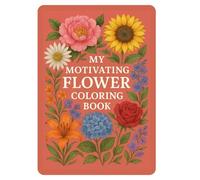 My Motivating Flower Coloring Book