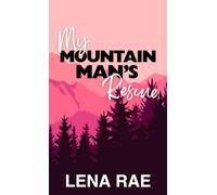 My Mountain Man's Rescue