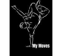 My Moves Break Dancing Journal Composition Book