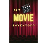 My Movie Inventory: A log of the movies you own including TV series and kid's movies/series from A to Z