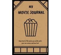My Movie Journal: Keep track of the movies you watch, write your own reviews and have fun!