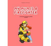 My Mum is a Firefighter: Australian Colouring in Books for Kids