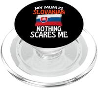 My Mum Is Slovakian Nothing Spaventes Me Funny Mum PopSockets PopGrip per MagSafe