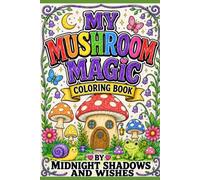 My Mushroom Magic Coloring Book