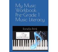 My Music Workbook: Pre-Grade 1 Music Literacy