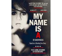 My Name Is A By Anonymous [Edizione: USA]
