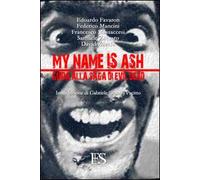 My name is Ash. Guida alla saga di Evil Dead